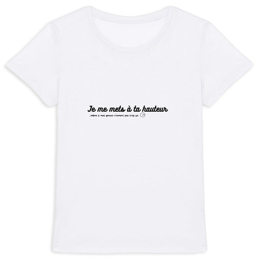 T-shirt Femme Epais - Se mettre à la Hauteur