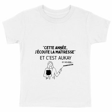 T-shirt Enfant Epais - Cette année j'écoute la maîtresse