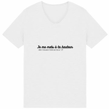 Tee shirt homme-Je me mets à ta hauteur