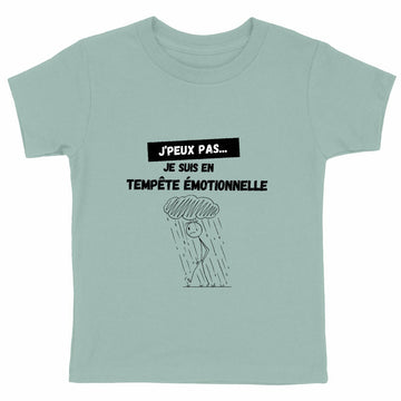 T-shirt Enfant Epais - Tempête Émotionnelle J'peux Pas - face_vert